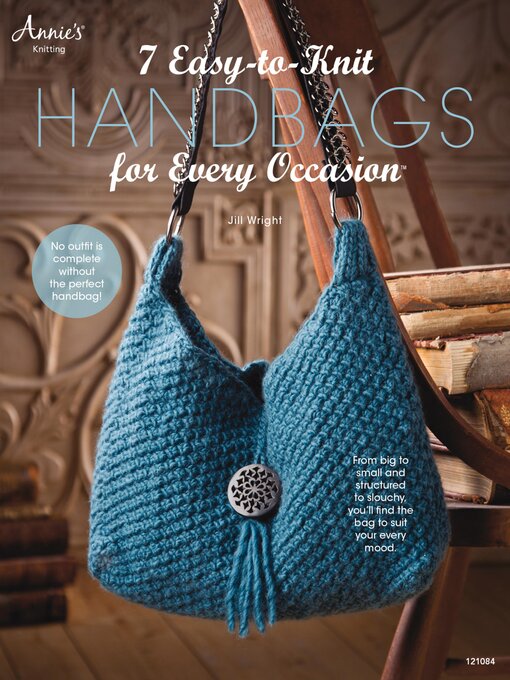 Title details for 7 Easy-to-Knit Handbags for Every Occasion by Jill Wright - Available